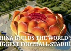 China builds the world's biggest stadium